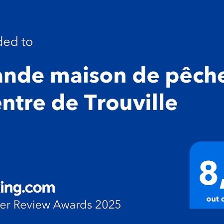 Grande Maison De Pecheur - Centre De Trouville 외부 사진